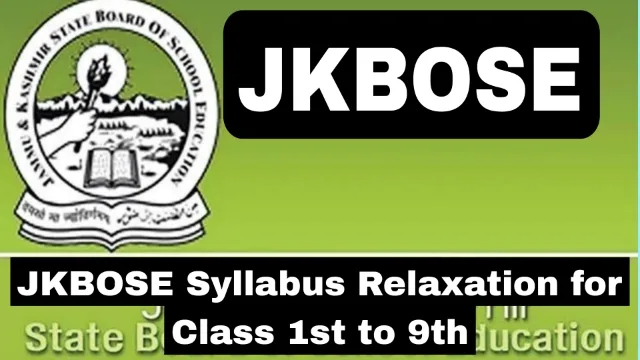 JKBOSE Syllabus Relaxation for Class 1st to 9th